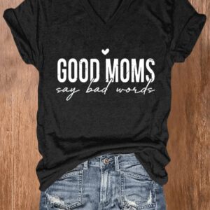 Womens Mothers Day Good Moms Say Bad Words Casual Printed T Shirt