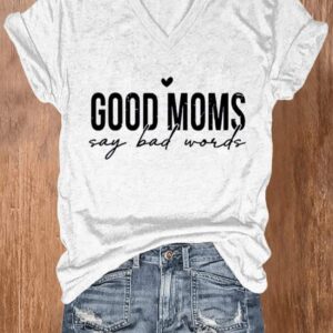 Womens Mothers Day Good Moms Say Bad Words Casual Printed T Shirt1