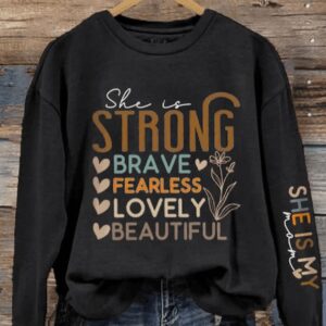 Womens She Is My Mom Strong Fearless Brave Mothers Day Print Sweatshirt
