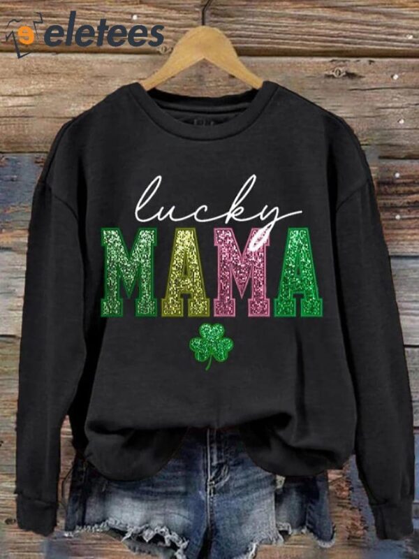 Women’s St. Patrick’s Day Luck MAMA Printed Sweatshirt