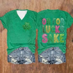 Womens St Patricks Funny Oh For Lucks Sake Clover Printed V Neck T Shirt