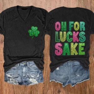 Womens St Patricks Funny Oh For Lucks Sake Clover Printed V Neck T Shirt1