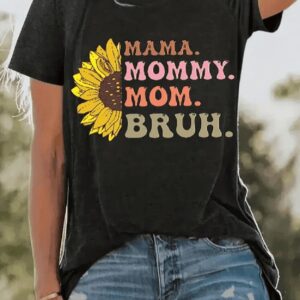 Womens Sunflower Mama Mommy Mom Bruh Funny Mothers Day Casual Tee