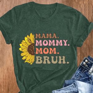 Womens Sunflower Mama Mommy Mom Bruh Funny Mothers Day Casual Tee1