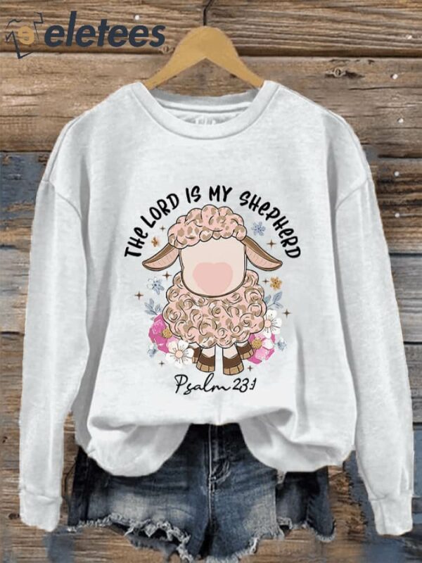 Women’s The Lord Is My Shepherd Printed Sweatshirt
