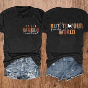 Womens To Your Family You Are The World Mothers Day Print Casual Tee