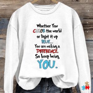 Womens You Are Making A Difference So Keep Being You Autism Printed Sweatshirt1