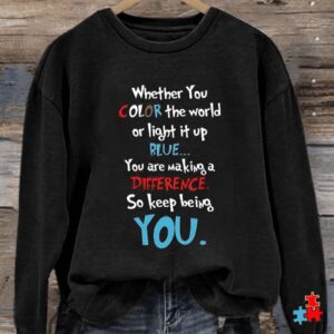 Womens You Are Making A Difference So Keep Being You Autism Printed Sweatshirt2