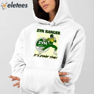 Zyn Ranger Its Zynin Time Shirt 3