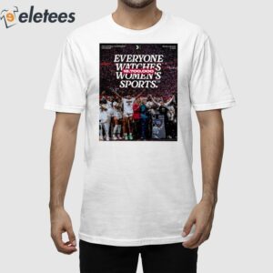 18700000 Everyone Watches Women'S Sports Shirt