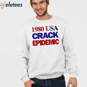 1980 Usa Crack Epidemic Shirt 3