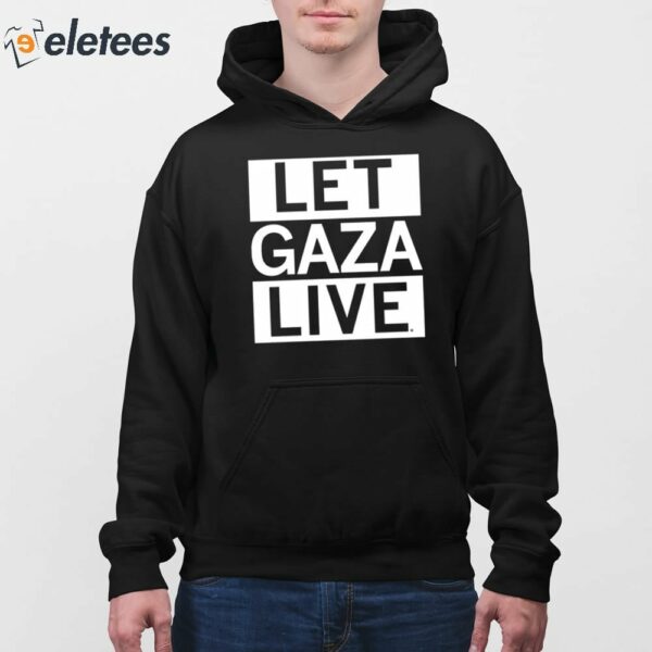 Let Gaza Live Shirt
