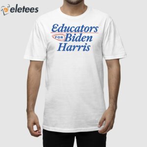 Educators For Biden-Harris Shirt