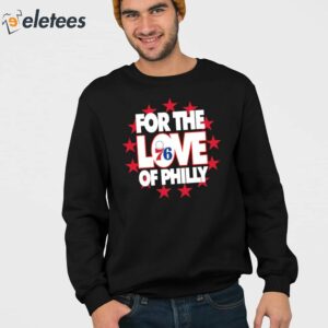 76ers For The Love Of Philly Shirt 3