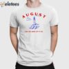 August Lighthouse For The Hope Of It All Shirt
