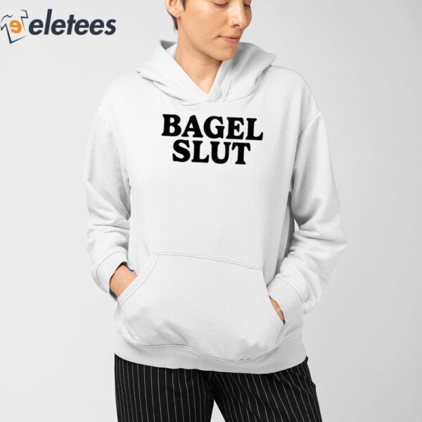 Bagel Slut Sweatshirt