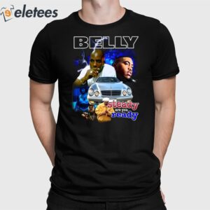 Belly Steady Are You Ready Shirt