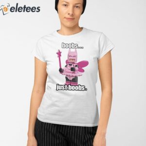 Boobs Just Boobs Shirt 2