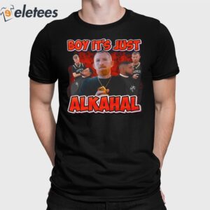 Boy It'S Just Alkahal Sweatshirt