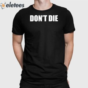 Bryan Johnson Don't Die Shirt