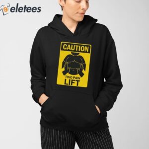 Caution Two Paw Lift Shirt 3
