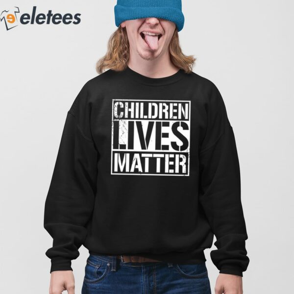 Children Lives Matter Shirt