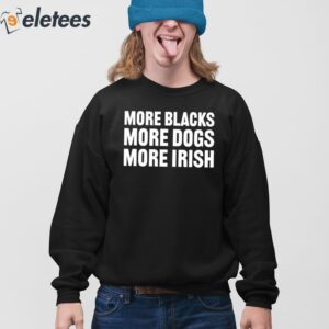 Clare Daly More Blacks More Dogs More Irish Shirt 3