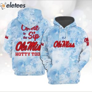 Coach Lane Kifin Come To The Sip Ole Mis Hotty Toddy Hoodie