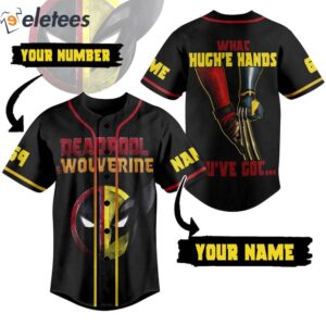 Deadpool Wolverine What Hugh'e Hands You've Got Custom Name Baseball Jersey