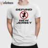 Defund New Jersey Shirt