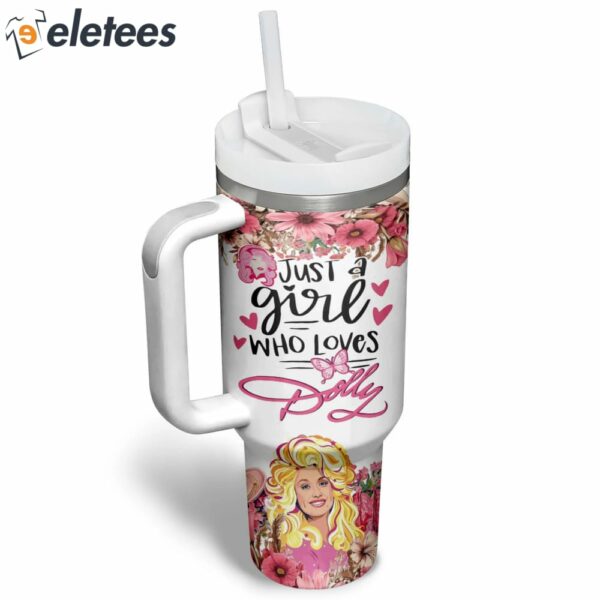 Dolly Parton Just A Girl Who Loves Stanley Tumbler