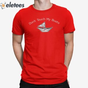 Don't Touch My Boats Shirt