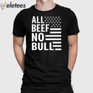 Dr Shawn Bake All Beef No Bull Shirt