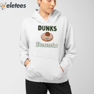 Dunks And Donuts Shirt 4