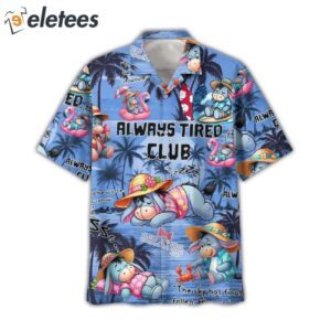 Eeyore Always Tired Clubs Hawaiian Shirt1