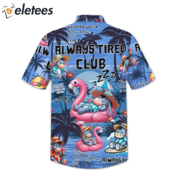 Eeyore Always Tired Clubs Hawaiian Shirt