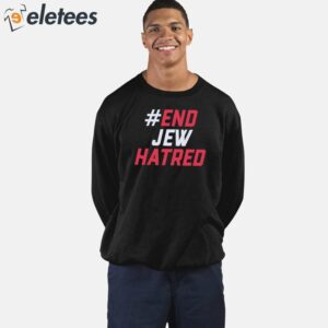End Jew Hatred Shirt 4