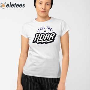 Feel The Roar 2024 Shirt 2