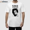 Free Status Shirt