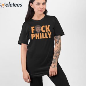 Fvck Philly Shirt 2
