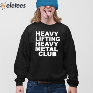 Heavy Lifting Heavy Metal Club Shirt 4