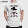 I Don’t Struggle With Autism Cowboy Possum Shirt