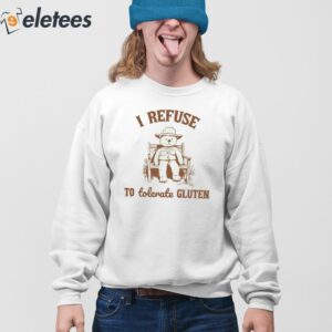 I Refuse To Tolerate Gluten Beer Shirt 3