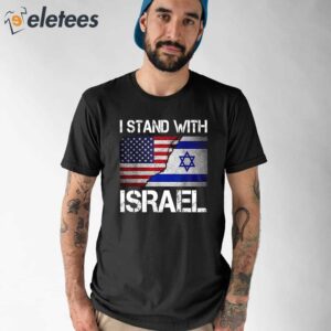 I Stand With Israel Shirt 1