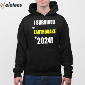 I Survived To Earthquake Of 2024 Shirt 3