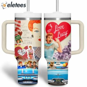 I love Lucy Love Yourself First Stanley 40oz Tumbler1