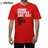 Ian Mckellen Stonewall Scotland Some People Are Gay Get Over It Shirt