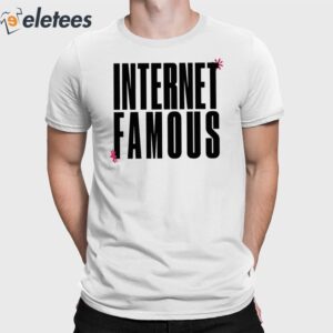 Internet Famous Icon Shirt