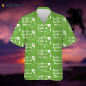 Jimmy Buffett Breathe In Breathe Out Move On Hawaiian Shirt 6