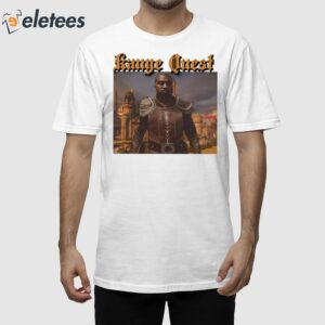 Kanye Quest Shirt 1